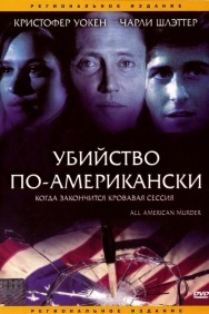 Смотреть Убийство по-американски онлайн в HD качестве 720p