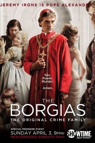 Смотреть Борджиа онлайн в HD качестве 720p