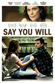 Смотреть Say You Will онлайн в HD качестве 720p