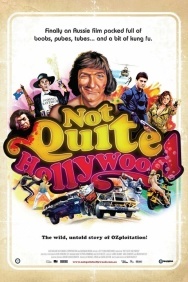 Смотреть Не совсем Голливуд: Потрясающая, нераскрытая история австралийского эксплуатационного кино онлайн в HD качестве 720p