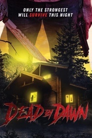 Смотреть Dead by Dawn онлайн в HD качестве 720p
