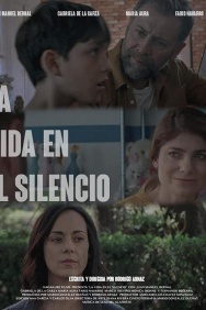 Смотреть La Vida en el Silencio онлайн в HD качестве 720p