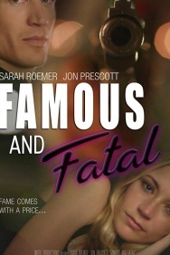 Смотреть Famous and Fatal онлайн в HD качестве 720p