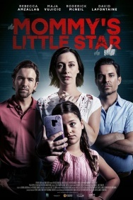 Смотреть Mommy's Little Star онлайн в HD качестве 720p