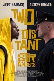 Смотреть Два далёких незнакомца онлайн в HD качестве 720p