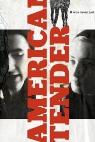 Смотреть American Tender онлайн в HD качестве 720p