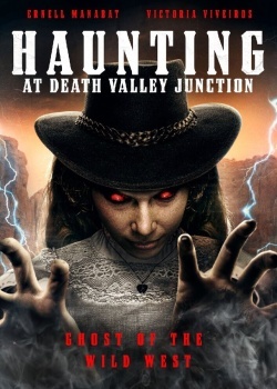 Смотреть Haunting at Death Valley Junction онлайн в HD качестве 720p