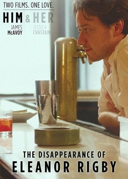 Смотреть Исчезновение Элеанор Ригби: Он онлайн в HD качестве 720p